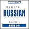 Russian Phase 1, Unit 01-05: Learn to Speak and Understand Russian with Pimsleur Language Programs
