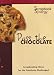 Pass the Chocolate: Scrapbooking Ideas for the Creatively Challenges by Tim Sipowicz, Lori Sipowicz