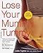 Read Lose Your Mummy Tummy: Flatten Your Stomach Now Using the Groundbreaking Tupler Technique Details Lose Your Mummy Tummy: Flatten Your Stomach Now Using the Groundbreaking Tupler Technique