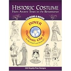 Historic Costume CD-ROM and Book: From Ancient Times to the Renaissance (Dover Pictorial Archives)