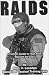 Raids: A Tactical Guide to High Risk Warrant Service