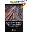 Religion in the Roman Empire (Blackwell Ancient Religions) by  James B. Rives