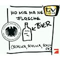 Ho Mir Ma Ne Flasche Bier