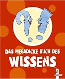 Das megadicke Buch des Wissens - Nikolaus Lenz