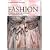 Fashion: A History from the 18th to the 20th Century, Volume 1: 18th and 19th Century (Taschen 25) (Midi S.)