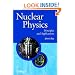 Nuclear Physics: Principles and Applications (Manchester Physics Series)