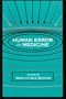 Human Error in Medicine (Human Error and Safety)