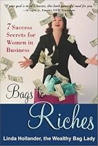Bags to Riches: 7 Success Secrets for Women in Business