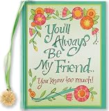 You'll Always be My Friend You Know Too Much! (Mini Book) (Charming Petites)