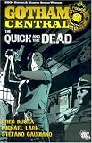 Gotham Central Vol. 4: The Quick and the Dead (Batman)