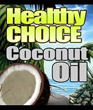 Healthy Choice Coconut Oil