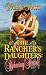 The Rancher's Daughters: Behaving Herself (Rancher's Daughters)