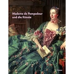 Madame de Pompadour und die K�nste