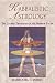 Search : Kabbalistic Astrology: The Sacred Tradition of the Hebrew Sages
