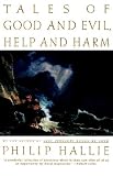 Tales of Good and Evil, Help and Harm Philip P. Hallie