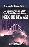 Inside the New Age Nightmare: For the First Time Ever...a Former Top New Age Leader Takes You on a Dramatic Journey