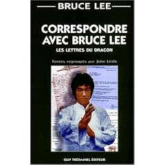 Correspondre avec Bruce Lee : Les Lettres du Dragon