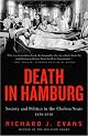Death in Hamburg: Society and Politics in the Cholera Years, 1830-1910
