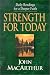 Strength for Today: Daily Readings for a Deeper Faith