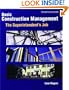 Basic Construction Management: The Superintendent's Job