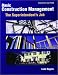 Basic Construction Management: The Superintendent's Job