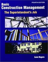 Basic Construction Management: The Superintendent's Job