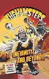 The Hamsters - To Infirmity And Beyond