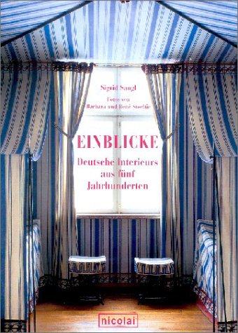 Produkt-Bild: Einblicke, Deutsche Interieurs aus f&uuml;nf Jahrhunderten