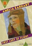 Books : Amelia Earhart: First Lady of Flight (Book Report Biographies)