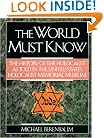 The World Must Know: The History of the Holocaust as Told in the United States Holocaust Memorial Museum