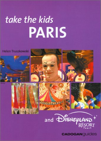 City Travel Guides Discounted  Books : Take the Kids Paris & Disneyland Paris, 2nd