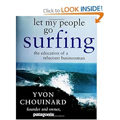Let My People Go Surfing: The Education of a Reluctant Businessman
