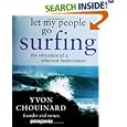 Let My People Go Surfing: The Education of a Reluctant Businessman