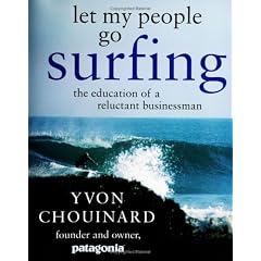 Let My People Go Surfing: The Education of a Reluctant Businessman
