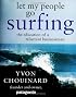 Let My People Go Surfing: The Education of a Reluctant Businessman