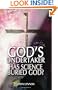 God's Undertaker: Has Science Buried God?
