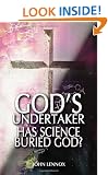 God's Undertaker: Has Science Buried God?
