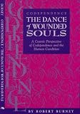 Codependence The Dance of Wounded Souls