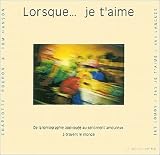 Lorsque... je t\'aime : De la lomographie appliquée au sentiment amoureux à travers le monde