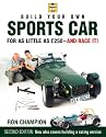 Build Your Own Sports Car for as Little as &pound;250 and Race It!, 2nd Ed.