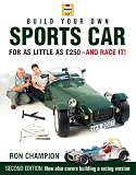 Build Your Own Sports Car for as Little as 250 Pounds: And Race it!
