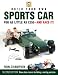 Build Your Own Sports Car for as Little as £250 and Race It!, 2nd Ed.