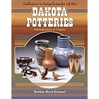 Collector's Encyclopedia of the Dakota Potteries: Identification and Values by  Darlene Hurst Dommel