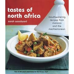 Tastes of North Africa: Mouthwatering Recipes from Morocco and the Mediterranean
