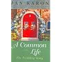 Common Life: the Wedding Story (Mitford Years)