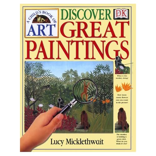 Child's Book of Art: Discover Great Paintings, A