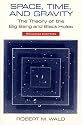 Space, Time, and Gravity: The Theory of the Big Bang and Black Holes