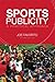 Sports Publicity: A Practical Approach