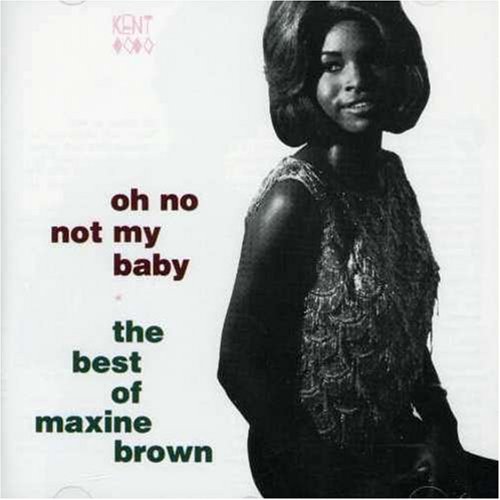 CD-Charts  Music : Oh No Not My Baby: The Best Of Maxine Brown