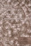 Chinese Perspectives in Rhetoric and Communication (Advances in Communication and Culture)
